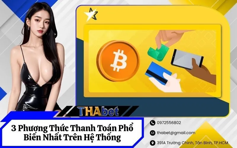 3 Phương Thức Thanh Toán Phổ Biến Nhất Trên Hệ Thống