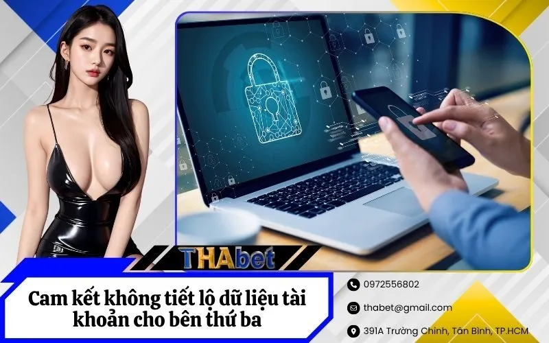 Cam kết không tiết lộ dữ liệu tài khoản cho bên thứ ba