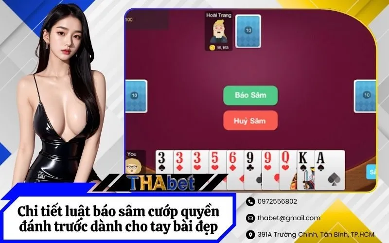 Chi tiết luật báo sâm cướp quyền đánh trước dành cho tay bài đẹp