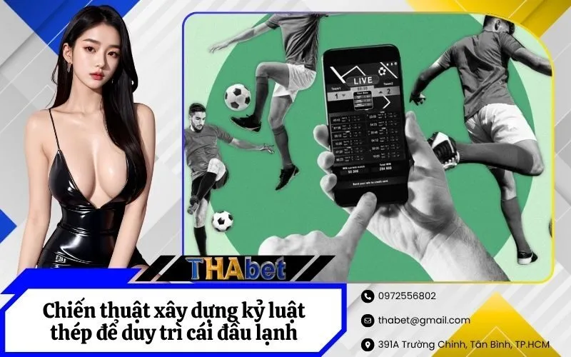 Chiến thuật xây dựng kỷ luật thép để duy trì cái đầu lạnh