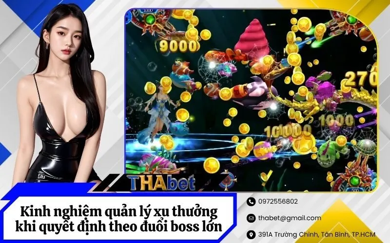 Kinh nghiệm quản lý xu thưởng khi quyết định theo đuổi boss lớn