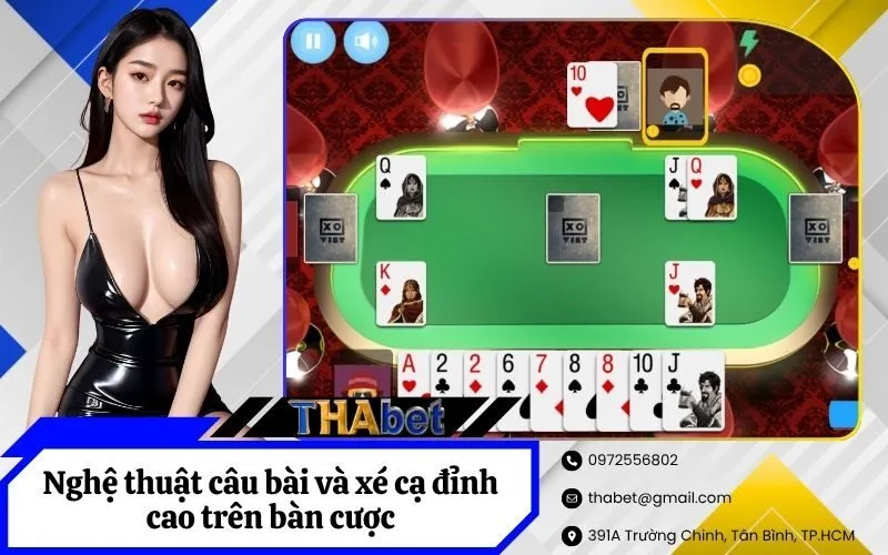 Nghệ thuật câu bài và xé cạ đỉnh cao trên bàn cược