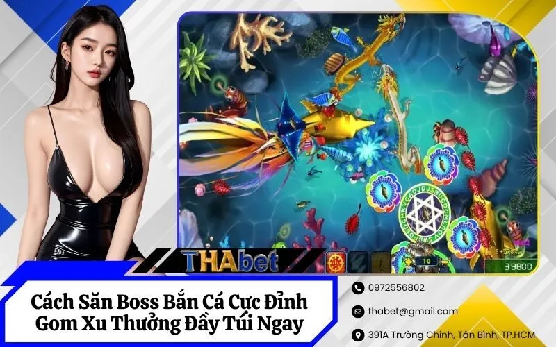 Săn Boss Bắn Cá