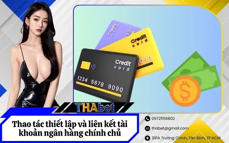 Thao tác thiết lập và liên kết tài khoản ngân hàng chính chủ